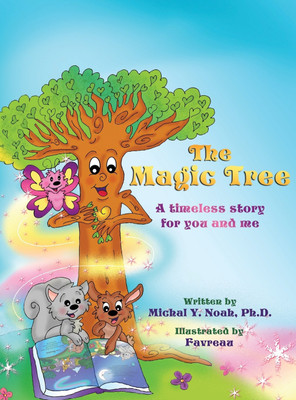 The Magic Tree a timeless story for you and me(English, Hardcover, Noah Michal y)