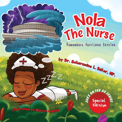 Nola the Nurse Remembers Hurricane Katrina(English, Paperback, Baker Scharmaine Dr)