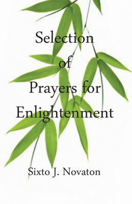 Selection of Prayers for Enlightenment(English, Paperback, Novaton Sixto J)