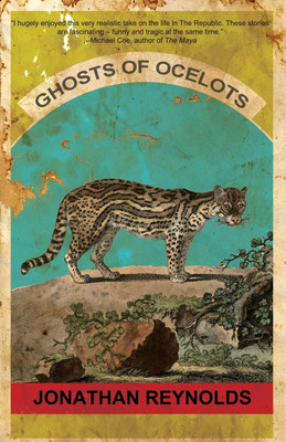 Ghosts of Ocelots(English, Paperback, Reynolds Jonathan)