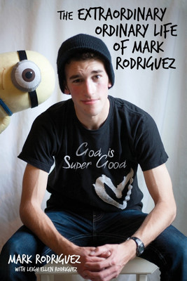 The Extraordinary Ordinary Life of Mark Rodriguez(English, Paperback, Rodriguez Mark)