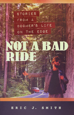 Not a Bad Ride(English, Paperback, Smith Eric J)