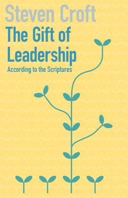 The Gift of Leadership(English, Paperback, Croft Steven)