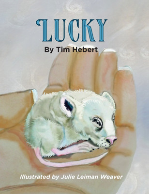 Lucky(English, Hardcover, Hebert Tim)