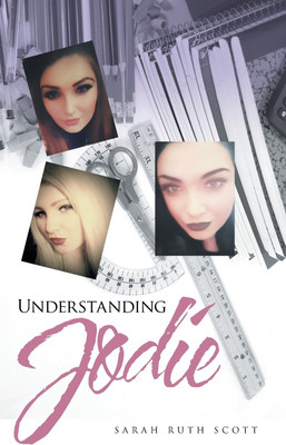 Understanding Jodie(English, Paperback, Scott Sarah Ruth)