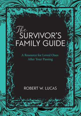 Suvivor's Family Guide(English, Paperback, Lucas Robert W)