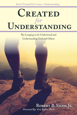 Created for Understanding(English, Paperback, Shaw Robert B Jr)