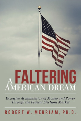 A Faltering American Dream(English, Paperback, Merriam Robert W PH D)