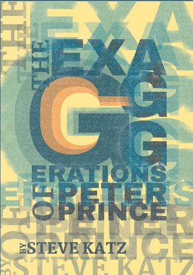 The Exagggerations of Peter Prince(English, Paperback, Katz Steve)