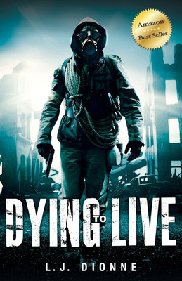 Dying to Live(English, Paperback, Dionne L J)