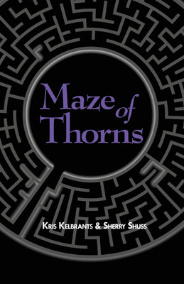 Maze of Thorns(English, Paperback, Kelbrants Kris)
