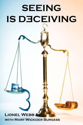 Seeing Is Deceiving(English, Paperback, Webb Lionel)