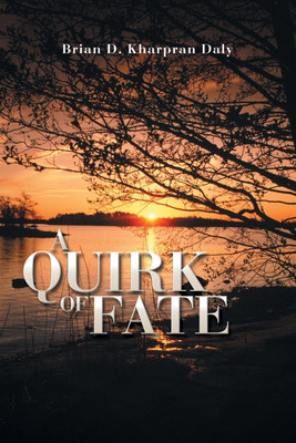 A Quirk of Fate(English, Paperback, Kharpran Daly Brian D)