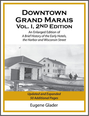 Downtown Grand Marais Vol. I, 2nd Edition(English, Paperback, Glader Eugene Arlen)