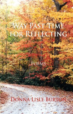 Way Past Time for Reflecting(English, Paperback, Burton Donna Lisle)