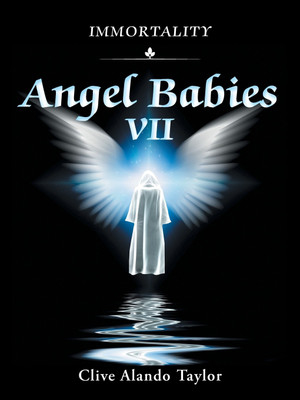 Angel Babies VII(English, Paperback, Taylor Clive Alando)