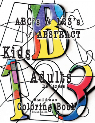 ABC's & 123's of ABSTRACT(English, Paperback, Allen Benjamin D)