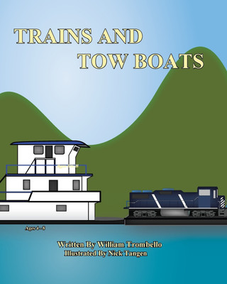 Trains and Tow Boats(English, Paperback, Trombello William)