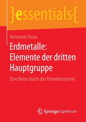 Erdmetalle: Elemente der dritten Hauptgruppe(German, Paperback, Sicius Hermann)