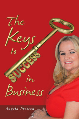 The Keys to Success in Business(English, Paperback, Preston Angela)