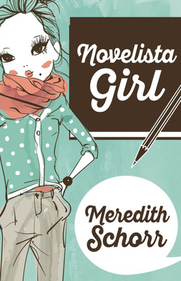 Novelista Girl(English, Paperback, Schorr Meredith)