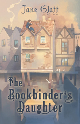 The Bookbinder's Daughter(English, Paperback, Glatt Jane)