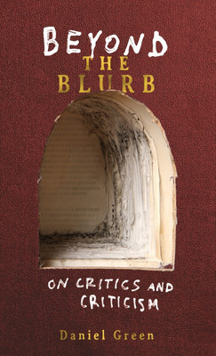 Beyond the Blurb(English, Hardcover, Green Daniel K)