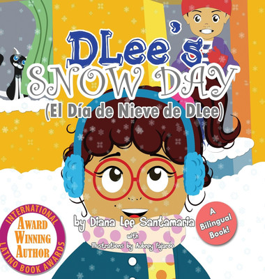 DLee's Snow Day(English, Hardcover, Santamaria Diana Lee)