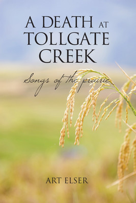 A Death at Tollgate Creek(English, Paperback, Elser Art)