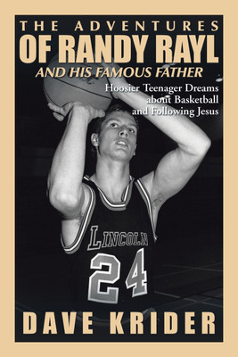 The Adventures of Randy Rayl and His Famous Father(English, Paperback, Krider Dave)
