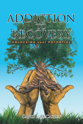 Addiction to Recovery(English, Paperback, McCauley David)