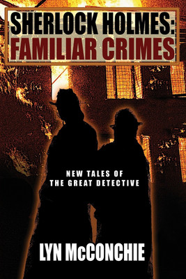 Sherlock Holmes: Familiar Crimes(English, Paperback, McConchie Lyn)