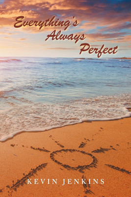 Everything's Always Perfect(English, Paperback, Jenkins Kevin)