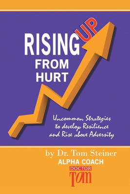 Rising Up from Hurt(English, Paperback, Steiner Tom Dr)
