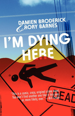 I'm Dying Here(English, Paperback, Broderick Damien)