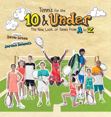 Tennis for the 10 & Under(English, Hardcover, Braun Kevin)