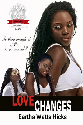 Love Changes(English, Paperback, Watts Hicks Eartha)