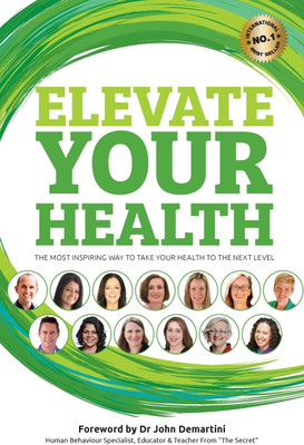 Elevate Your Health(English, Paperback, Harvey Benjamin J)