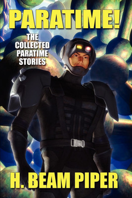 Paratime! Collected Paratime Stories(English, Paperback, Piper H Beam)