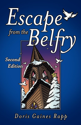 Escape from the Belfry(English, Paperback, Rapp Doris Gaines)