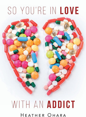 So You're in Love with an Addict(English, Paperback, O'Hara Heather)
