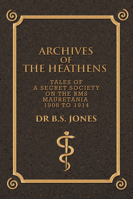 Archives of the Heathens Vol. I(English, Paperback, Dr B S Jones)