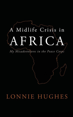 A Midlife Crisis in Africa(English, Paperback, Hughes Lonnie)