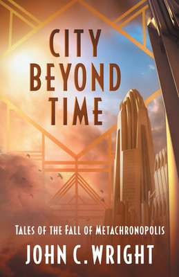 City Beyond Time(English, Paperback, Wright John C Ph.D.)