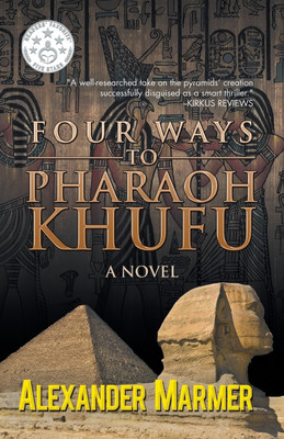 Four Ways to Pharaoh Khufu(English, Paperback, Marmer Alexander)