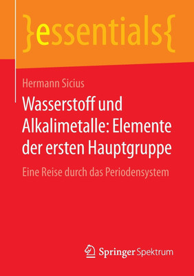 Wasserstoff und Alkalimetalle: Elemente der ersten Hauptgruppe(German, Paperback, Sicius Hermann)