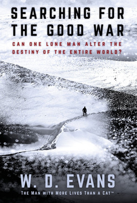 Searching for The Good War(English, Hardcover, Evans W D)