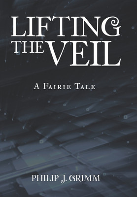Lifting the Veil(English, Hardcover, Grimm Philip J)