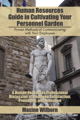 Human Resources Guide in Cultivating Your Personnel Garden(English, Paperback, Wilborn Maxine)