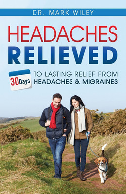 Headaches Relieved(English, Paperback, Wiley Mark V)